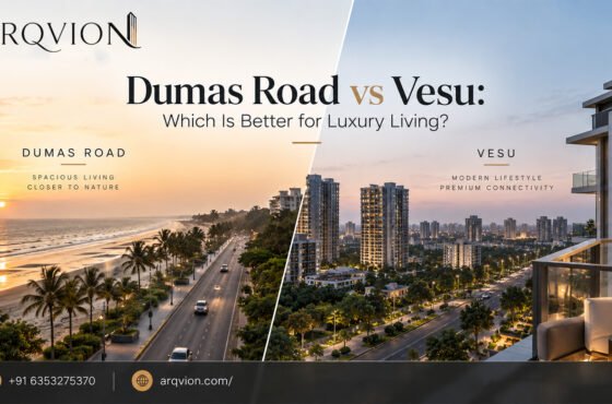 Dumas Road vs Vesu: Which Is Better for Luxury Living?